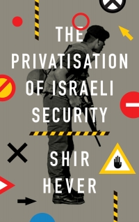 Immagine di copertina: The Privatization of Israeli Security 1st edition 9780745337203