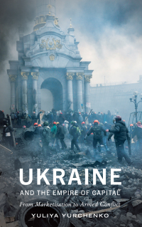 Imagen de portada: Ukraine and the Empire of Capital 1st edition 9780745337371