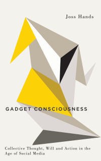Cover image: Gadget Consciousness 1st edition 9780745335346