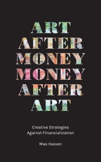 Cover image: Art after Money, Money after Art 1st edition 9780745338255