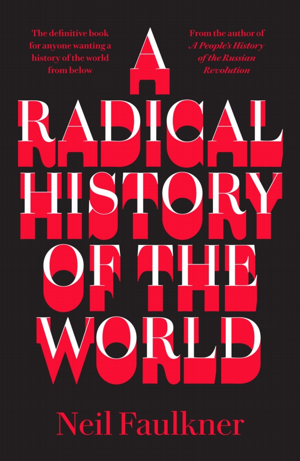 A Radical History of the World 1st Edition