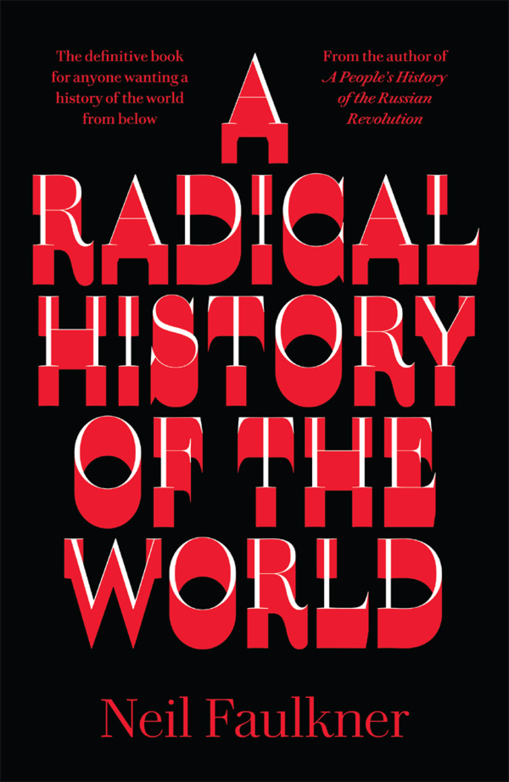 A Radical History of the World 1st Edition