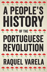 Cover image: A People's History of the Portuguese Revolution 1st edition 9780745338583