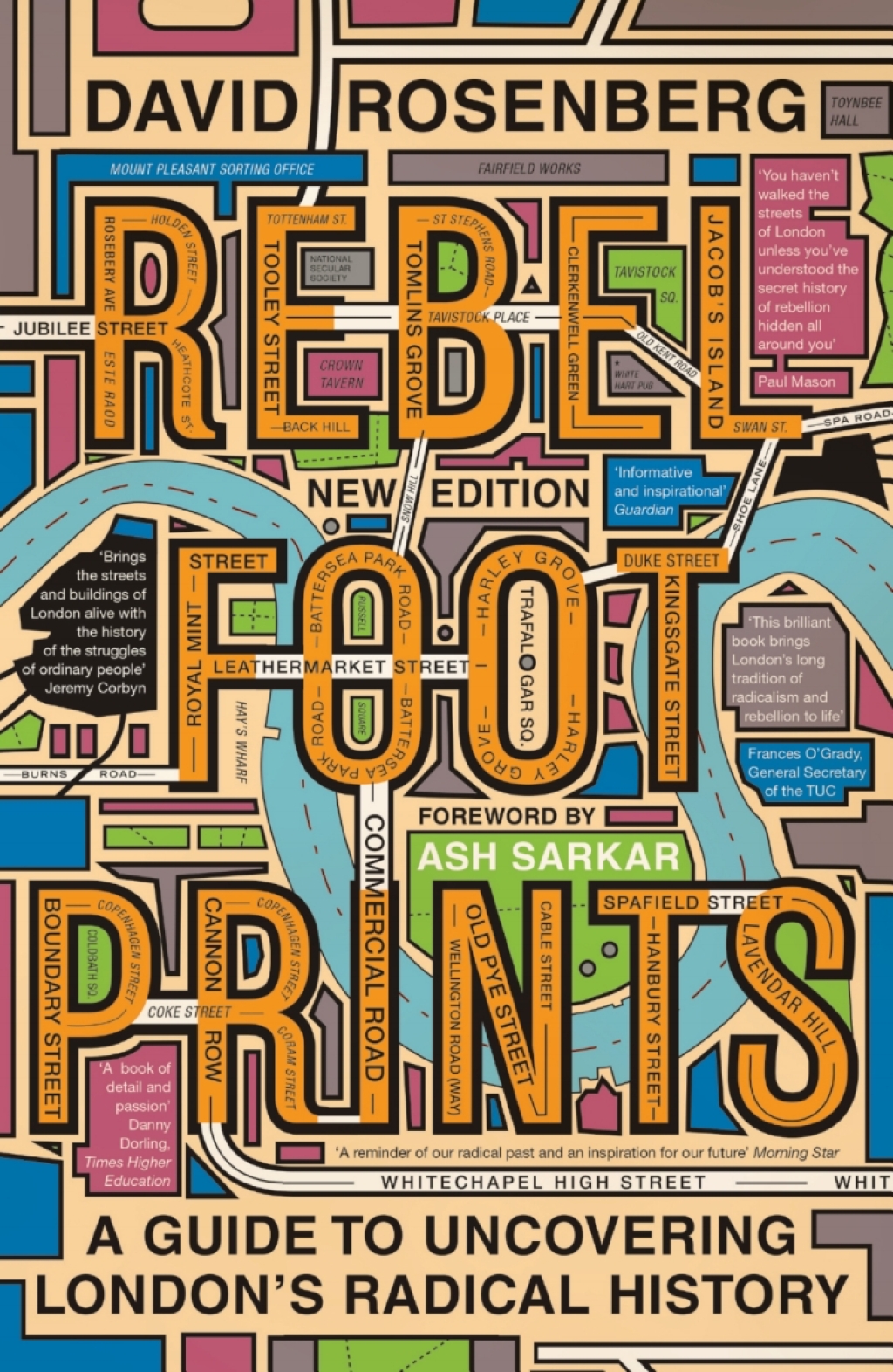 Rebel Footprints A Guide to Uncovering London’s Radical History 2nd Edition