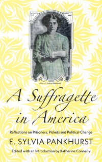 صورة الغلاف: A Suffragette in America 1st edition 9780745339375