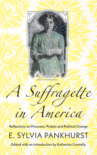 Cover image: A Suffragette in America 1st edition 9780745339368