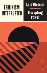 Cover image: Feminism, Interrupted 1st edition