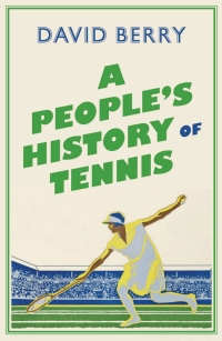 Cover image: A People's History of Tennis 1st edition 9780745339641