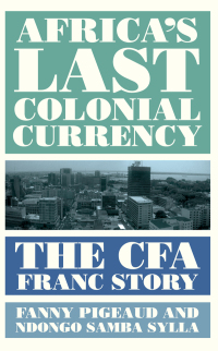 Cover image: Africa's Last Colonial Currency 1st edition 9780745341798