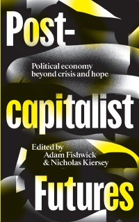 Omslagafbeelding: Postcapitalist Futures 1st edition 9780745340838