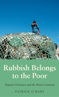 Cover image: Rubbish Belongs to the Poor 1st edition 9780745341408