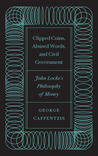 Cover image: Clipped Coins, Abused Words, and Civil Government 1st edition 9780745342078