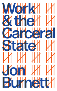 Cover image: Work and the Carceral State 1st edition 9780745340166