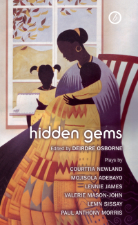 Imagen de portada: Hidden Gems: Contemporary Black British Plays 1st edition 9781840028430