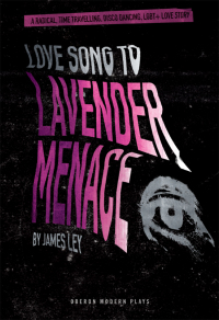Titelbild: Love Song to Lavender Menace 1st edition 9781786823427