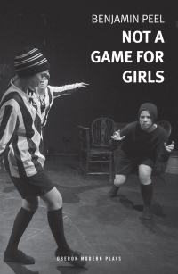 Cover image: Not A Game For Girls 1st edition 9781786826497