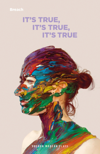 Cover image: It's True, It's True, It's True 1st edition 9781350321984