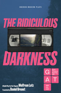 Omslagafbeelding: The Ridiculous Darkness 1st edition 9781786827487