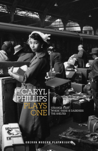 Omslagafbeelding: Caryl Phillips: Plays One 1st edition 9781786827906