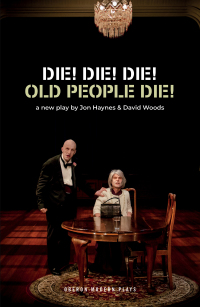表紙画像: Die! Die! Die! Old People Die! 1st edition 9781786828361
