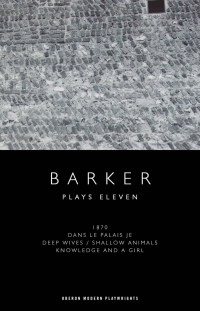 Cover image: Howard Barker: Plays Eleven 1st edition 9781786829696
