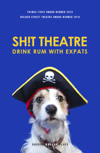 Omslagafbeelding: Sh!t Theatre Drink Rum with Expats 1st edition 9781786829788