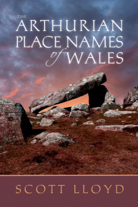 Immagine di copertina: The Arthurian Place Names of Wales 1st edition 9781786830258