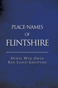 Cover image: Place-Names of Flintshire 1st edition 9781786831101