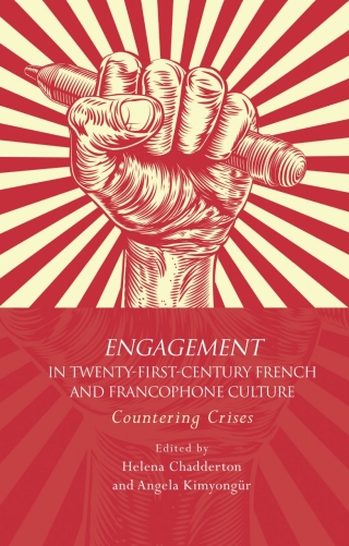 Cover image: Engagement in 21st Century French and Francophone Culture 1st edition 9781786831217