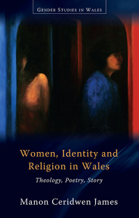 Imagen de portada: Women, Identity and Religion in Wales 1st edition 9781786831934