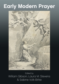 Titelbild: Early Modern Prayer 1st edition 9781786832283