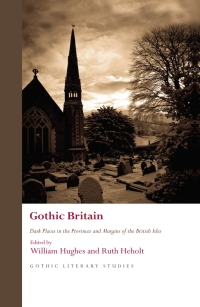 صورة الغلاف: Gothic Britain 1st edition 9781786832351