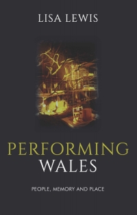 Immagine di copertina: Performing Wales 1st edition 9781786832450