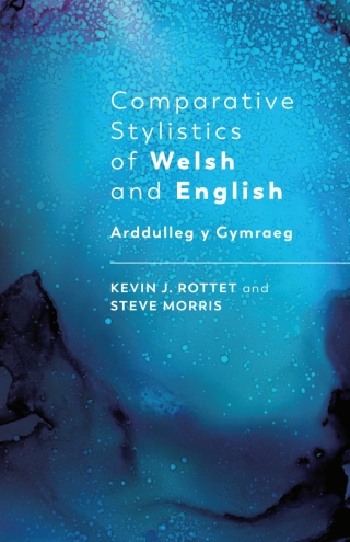 صورة الغلاف: Comparative Stylistics of Welsh and English 1st edition 9781786832559