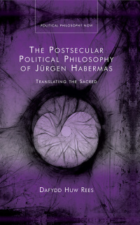 Omslagafbeelding: The Postsecular Political Philosophy of Jürgen Habermas 1st edition 9781786832757