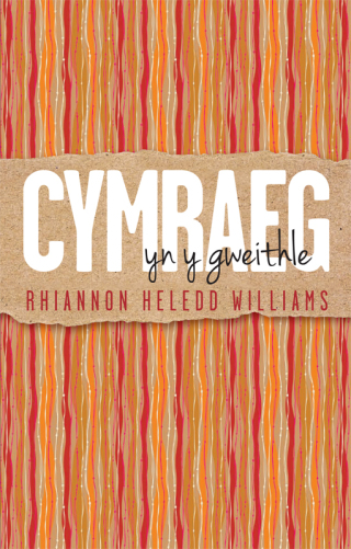 Titelbild: Cymraeg yn y Gweithle 1st edition 9781786832771