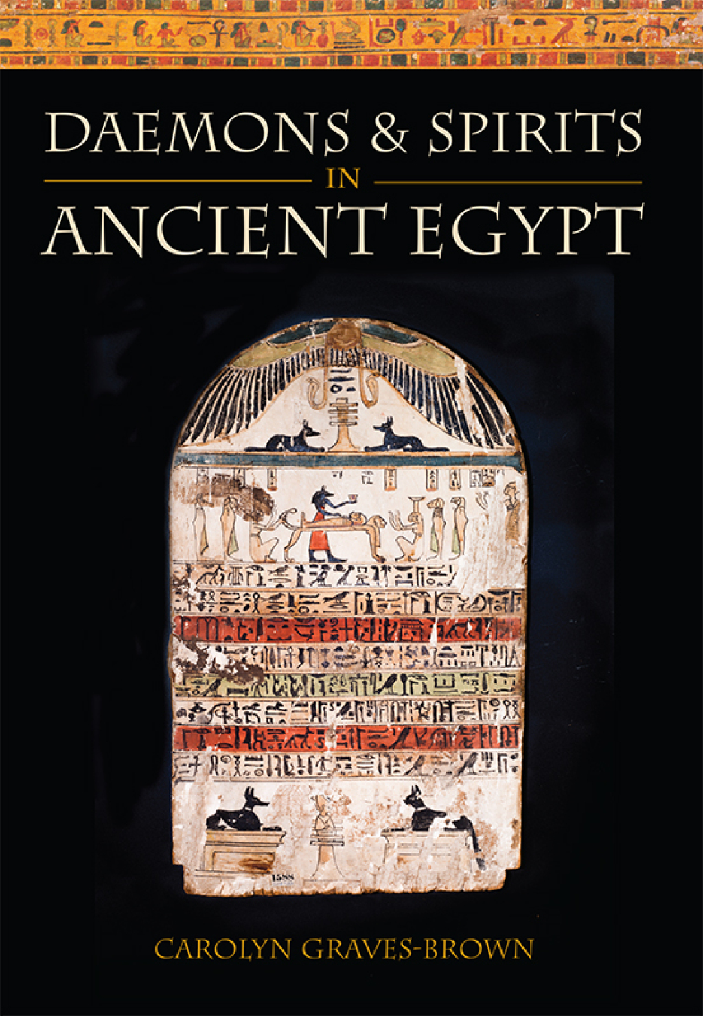 Daemons and Spirits in Ancient Egypt 1st Edition