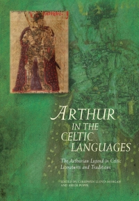 Titelbild: Arthur in the Celtic Languages 1st edition 9781786833464