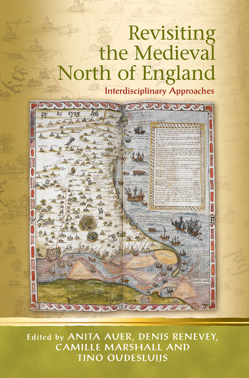 Revisiting the Medieval North of England Interdisciplinary Approaches 1st Edition