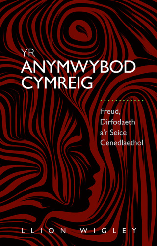 Cover image: Yr Anymwybod Cymreig 1st edition 9781786834485