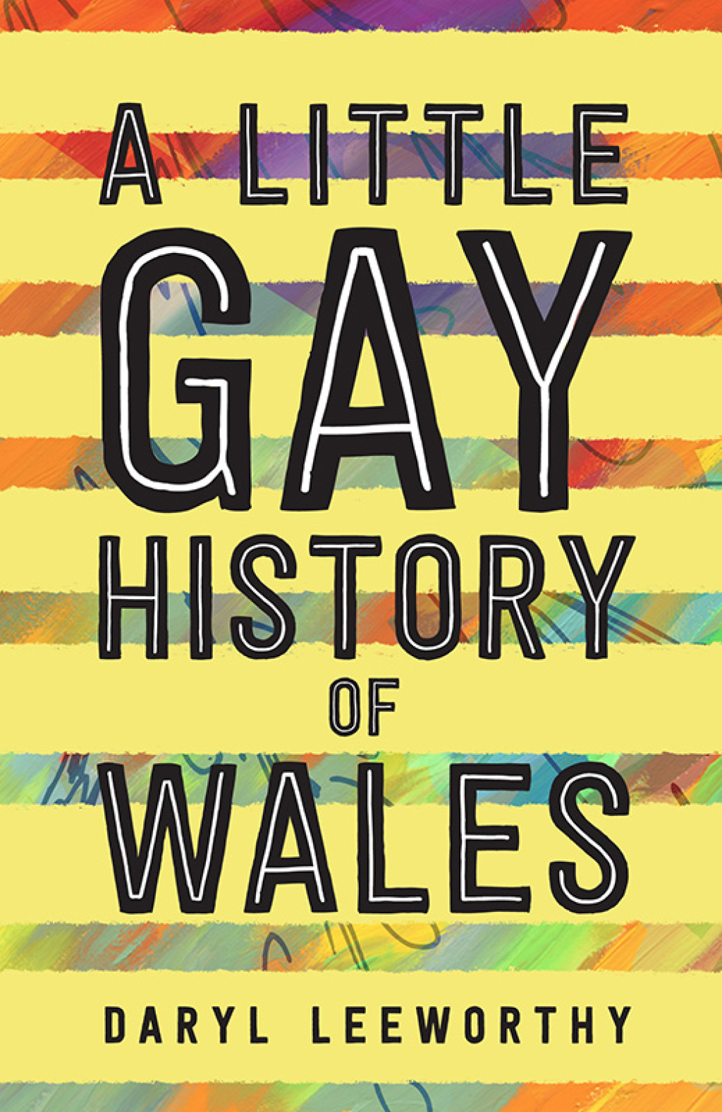 A Little Gay History of Wales 1st Edition