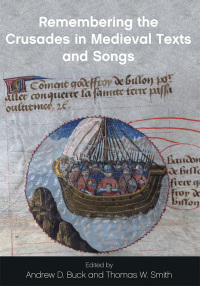 Cover image: Remembering the Crusades in Medieval Texts and Songs 1st edition 9781786835079