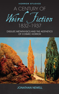 Cover image: A Century of Weird Fiction, 1832-1937 1st edition 9781786835475