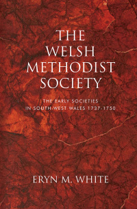 Cover image: The Welsh Methodist Society 1st edition 9781786835796