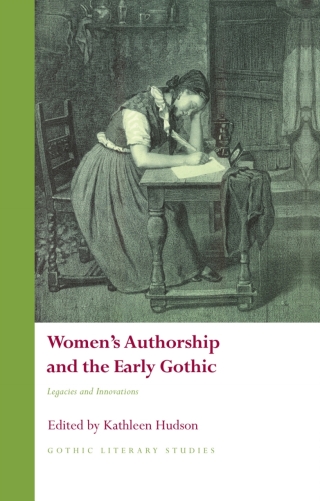 Omslagafbeelding: Women's Authorship and the Early Gothic 1st edition 9781786836137