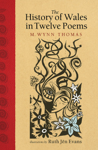 Immagine di copertina: The History of Wales in Twelve Poems 1st edition 9781786837660