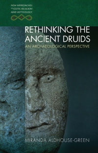 Cover image: Rethinking the Ancient Druids 1st edition 9781786837974