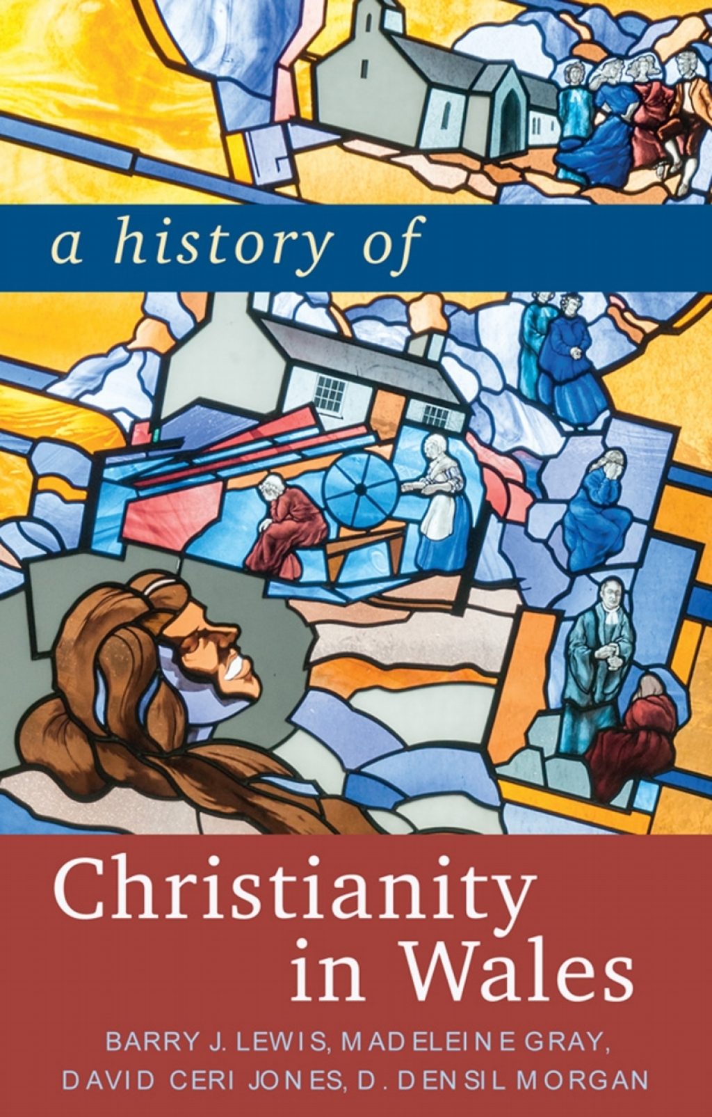 A History of Christianity in Wales 1st Edition