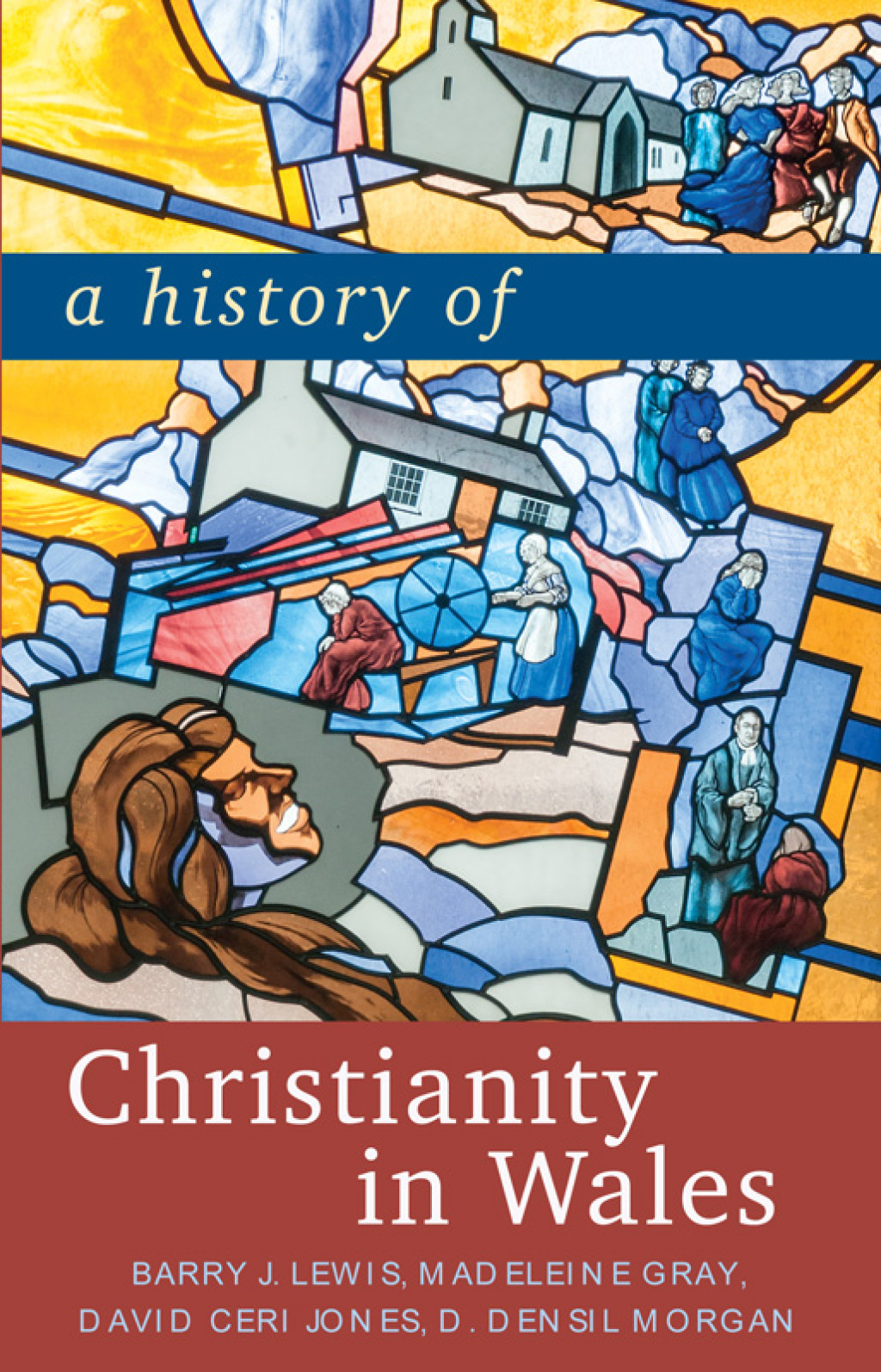 A History of Christianity in Wales 1st Edition