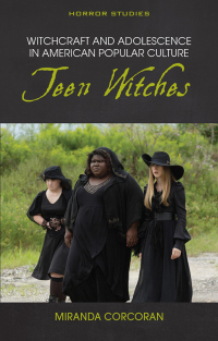 Cover image: Witchcraft and Adolescence in American Popular Culture 1st edition 9781786838933